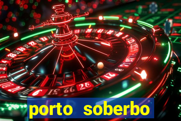 porto soberbo argentina compras